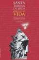 Libro de su vida: Adaptado al castellano actual (Volume 1) (Spanish Edition), Sta Teresa de Jesus 