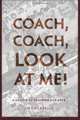 "Coach, Coach, Look At Me!", Jim Ciccarello 