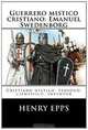 Guerrero mistico cristiano: Emanuel Swedenborg: Cristiano mistico, teologo, cientifico, inventor (Spanish Edition), Mr Henry Harrison Epps Jr 