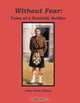 Without Fear: Tales of a Scottish Soldier, John Grant Allison 