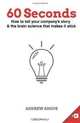 60 Seconds: How to tell your company