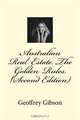 Australian Real Estate. The Golden Rules. (Second Edition) (Volume 2), Mr Geoffrey Gibson 