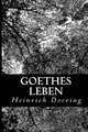 Goethes Leben (German Edition), Heinrich Doering 
