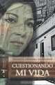 Cuestionando mi vida (Volume 1) (Spanish Edition), Serafina Herrera Fernandez 
