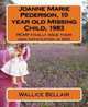 Joanne Marie Pederson, 10 year old Missing Child, 1983: RCMP finally issue their own notification in 2005, Wallice Bellair 