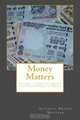 Money Matters: A basic guide to money and investment in India, Jayadeva Prasad Moleyar 