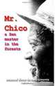 Mr. Chico: A Zen Master in the Forests, Emanuel Dimas de Melo Pimenta 