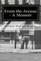 From the Avenue - A Memoir: Life Experiences and Indiana Avenue History Told from the Perspective of One Who Was There, Thomas Howard Ridley Jr. 
