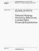 Elder Justice: National Strategy Needed to Effectively Combat Elder Financial Exploitation, U.S. Government Accountability Office 
