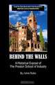 Behind The Walls: A Historical Expose of The Preston School of Industry, J