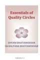 Essentials of Quality Circles (Volume 4), Shyam Bhatawdekar, Dr Kalpana Bhatawdekar 