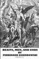 Beasts, Men, and Gods, Ferdinand Ossendowski 