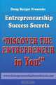 Entrepreneurship Success Secrets: "Discover the Entrepreneur Within You!" (Volume 1), Doug Barger 
