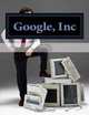 Google, Inc: 2010 Case Study, Jonathan Wych, Jason Ament, Danuel Boykin, Leif Holmstrand 