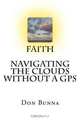 Faith Navigating The Clouds Without a GPS, Don Bunna 