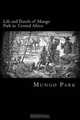 Life and Travels of Mungo Park in Central Africa, Mungo Park 