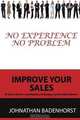 Improve your sales: No experience no problem, Johnathan Badenhorst 