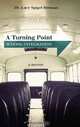 A Turning Point: School Integration, Lucy Spigel Herman 
