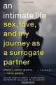 An Intimate Life: Sex, Love, and My Journey as a Surrogate Partner, Cheryl T. Cohen-Greene 