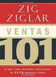 Ventas 101: Lo que todo vendedor profesional de exito necesita saber (Spanish Edition), Zig Ziglar 