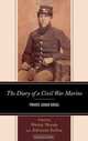 The Diary of a Civil War Marine: Private Josiah Gregg, 