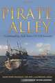 Pirate Alley: Commanding Task Force 151 Off Somalia, RADM Terry McKnight USN (Ret.), Michael Hirsh 