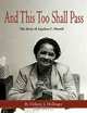And This Too Shall Pass - The Story of Aquilina C. Howell, Delaitre Jr. Hollinger 