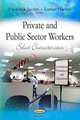 Private and Public Sector Workers: Select Characteristics, 
