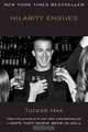 Hilarity Ensues, Tucker Max 