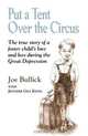 Put A Tent Over The Circus, Joe Bullick, Jennifer Kissel 