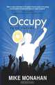 Occupy Your Future, Mike Monahan 