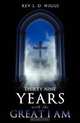 THIRTY NINE YEARS WITH THE GREAT I AM, REV L. D. WIGGS 