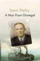 A Man From Donegal, James Harley 