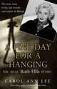 A Fine Day for a Hanging: The Real Ruth Ellis Story, Carol Ann Lee 
