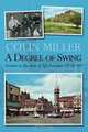 A Degree of Swing: Lessons in the facts of Life - Leicester 1958 - 64, Colin Miller 