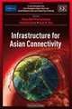 Infrastructure for Asian Connectivity (ADBI series on Asian Economic Integration and Cooperation), Biswa Nath Bhattacharyay, Masahiro Kawai, Rajat Nag 