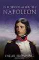 The Boyhood and Youth of Napoleon, Oscar Browning 