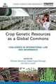 Crop Genetic Resources as a Global Commons: Challenges in International Law and Governance (Issues in Agricultural Biodiversity), 