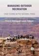 Managing Outdoor Recreation: Case Studies in the National Parks, Robert E. Manning, Laura E. Anderson 