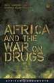 Africa and the War on Drugs (African Arguments), Neil Carrier, Gernot Klantschnig 