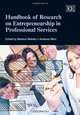 Handbook of Research on Entrepreneurship in Professional Services (Elgar Original Reference), Markus Reihlen, Andreas Werr 