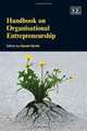 Handbook on Organisational Entrepreneurship (Elgar Original Reference), Daniel Hjorth 