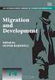 Migration and Development (The International Library of Studies on Migration series), Oliver Bakewell 