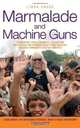 Marmalade and Machine Guns, Linda Cruse 