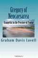 Gregory of Neocaesarea: Evangelist in the Province of Pontus, Graham Davis Lovell 