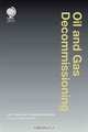 Oil and Gas Decommissioning: Law, Policy and Comparative Practice, Consulting editor: Marc Hammerson, Dewey & LeBoeuf 