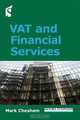 VAT and Financial Services (VAT Guides), Mark Chesham 