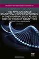 The Application of Statistical Process Control (Spc) in the Pharmaceutical and Biotechnology Industries: A Practical Approach (Pharma, Biotech and Bioscience: Science, Technology and Business), Tom Cochrane 