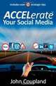 ACCELerate Your Social Media, John Coupland 