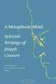 Metaphoric Mind, A: Selected Writings of Joseph Couture, 